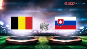 Soi kèo Bỉ vs Slovakia 23h00 ngày 17/6 – Euro 2024