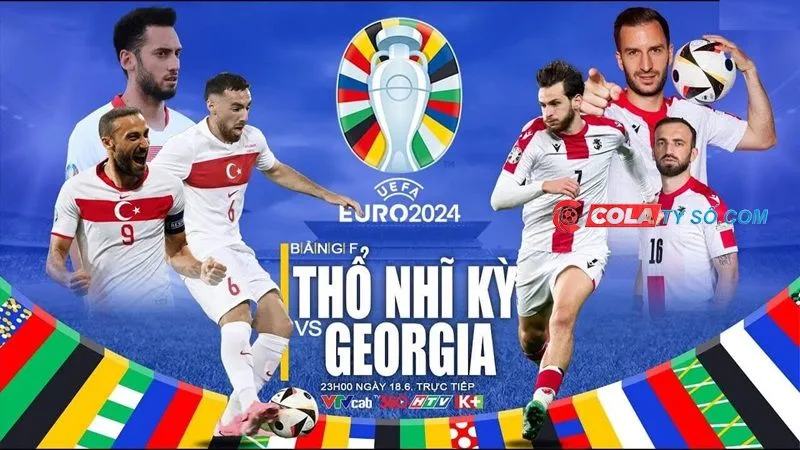 Soi kèo Thổ Nhĩ Kỳ vs Gruzia 23h00 ngày 18/6 – Euro 2024