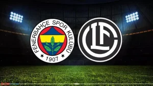 Soi kèo Fenerbahce vs Lugano lúc 0h00 ngày 31/07: UEFA Champions League