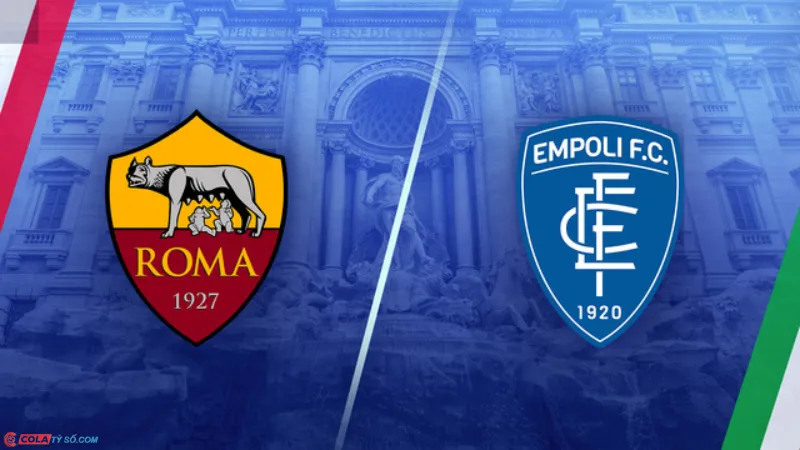 Soi kèo AS Roma vs Empoli lúc 1h45 ngày 26/08: Giải đấu Vô địch Ý