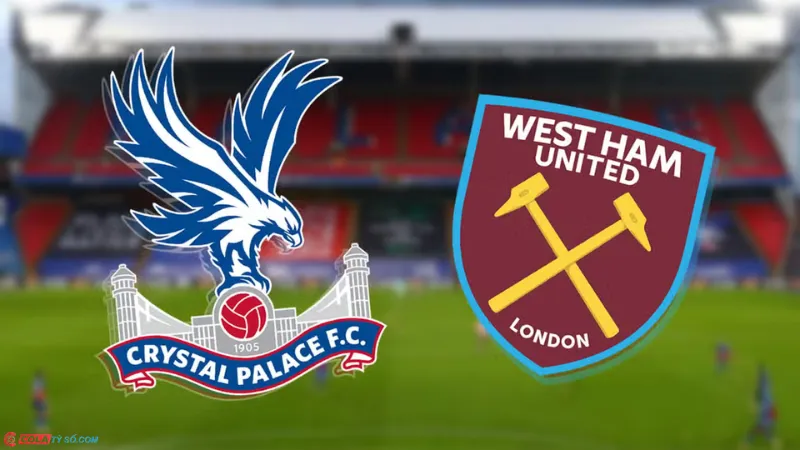 Soi kèo Crystal Palace vs West Ham lúc 21h00 ngày 24/08: Ngoại hạng Anh