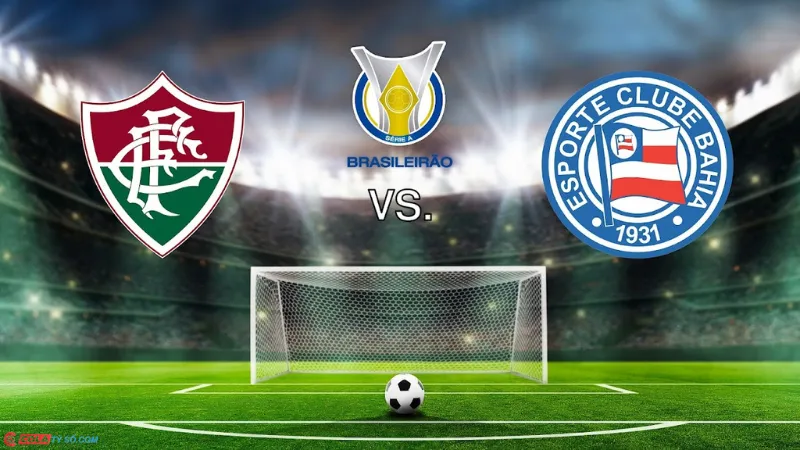 Soi kèo Fluminense vs Bahia 2h00 ngày 05/08: Series A (Brazil) 2024