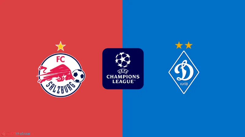 Soi kèo Salzburg vs Dyn. Kyiv lúc 2h00 ngày 28/08: UEFA Champions League