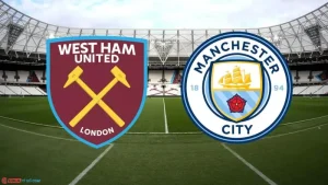 Soi kèo West Ham vs Man City lúc 23h30 ngày 31/08: Ngoại hạng Anh