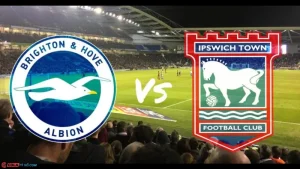 Soi kèo Brighton vs Ipswich lúc 21h00 ngày 14/09: Ngoại hạng Anh